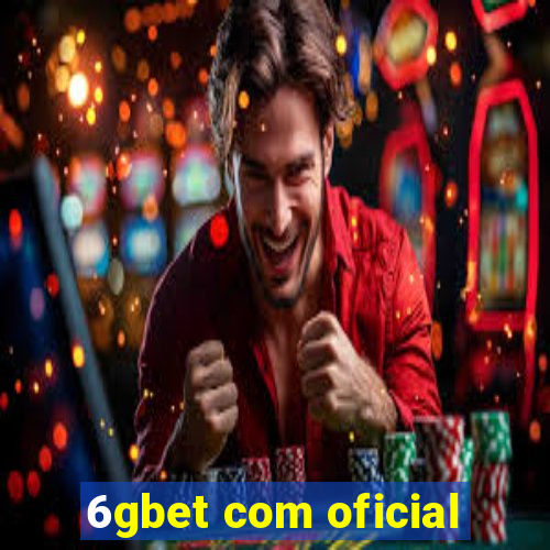 6gbet com oficial